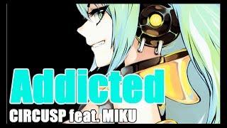 Hatsune Miku Englisch "Addicted (überarbeitete Version)" Originalsong.