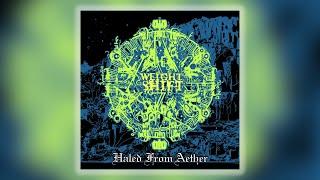 Weight Shift: Haled from Aether (Heavy Metal/Progressive Sludge Album Premier)