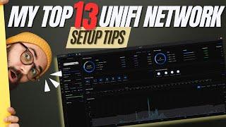 Top 13 Unifi Network Setup Tips - Planning and Optimization