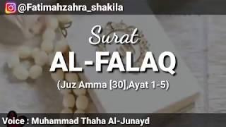 Surat Al-Falaq,Arab,Latin,dan Terjemahan || Muhammad Thaha Al Junayd