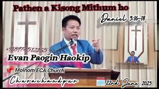 PATHEN A KISONG MITHUM HO || Evan. Paogin Haokip