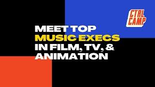 Meet Top Music Execs in Film, TV and Animation- Ep. 12