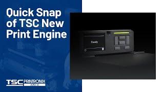 Quick Snapshot of New TSC Print Engine