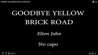 GOODBYE YELLOW BRICK ROAD - ELTON JOHN