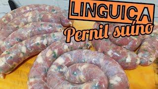 Linguiça de pernil suíno - faça em casa a melhor linguiça suína