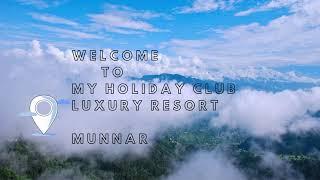 Vibes 5 Star Luxury Resort, Munnar - My Holiday Club