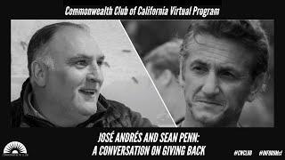 José Andrés and Sean Penn: A Conversation on Giving Back