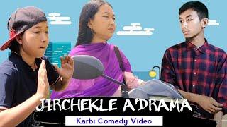 JIRCHEKLE A'DRAMA - Karbi Comedy Video | Tissopi Entertain