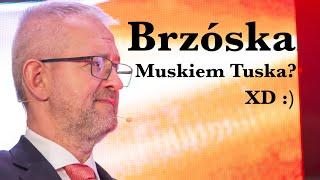 Brzóska Muskiem Tuska? XD :)