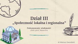 Dziś i jutro - Społeczność lokalna i regionalna (podsumowanie wiadomości)