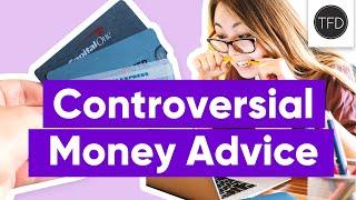 4 Controversial Money Decisions Experts Can't Agree On