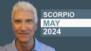 SCORPIO May 2024 · AMAZING PREDICTIONS!