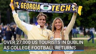 Over 27,000 US tourists in Dublin as college football returns