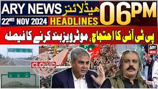 ARY News 6 PM Headlines | 22nd Nov 2024 | Prime Time Headlines