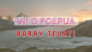 (Lyrics) Vii o Foepua ‐ Elia Lopati | Cover by Barry Teuati Cover