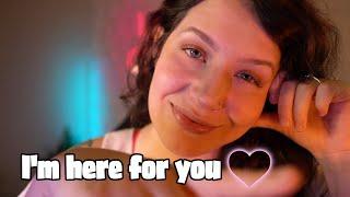ASMR - Up Close Personal Attention  - "I'm here for you" | "You are safe"