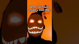 Scary funny mod remake