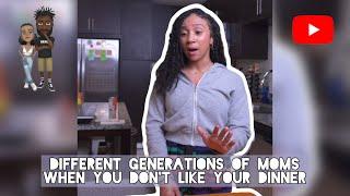 Different generations of moms when you don't like your dinner #comedy #theclassiiics #moms #funny