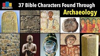 37 Bible Characters Found Through Archaeology