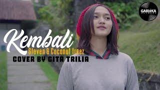 KEMBALI - STEVEN & COCONUT TREEZ Cover By GITA TRILIA ft Abil SKA 86