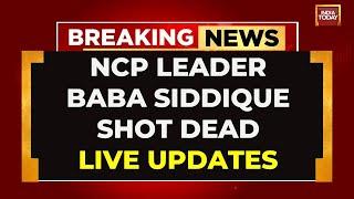 Baba Siddique News LIVE: NCP Leader Baba Siddique Shot Dead In Mumbai, 3 Detained | India Today LIVE