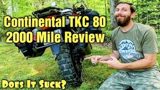 Continental TKC 80 2,000 Mile Review | How Does It Perform? | Worst ADV Tire You Can Buy?