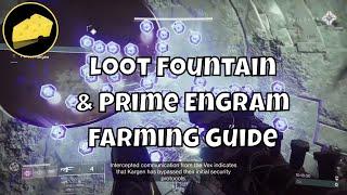 Loot Fountain And Prime Engram Farming Guide