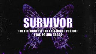 The FifthGuys, The Late Night Project & Polina Grace - Survivor