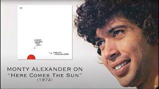 Monty Alexander about his album "Here Comes The Sun" (1972)