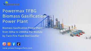 Powermax Biomass Gasification Power Plant, Waste To Energy, Biomass To Energy 50kw to 2MW Per Module