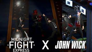 Midnight Fight Express X John Wick