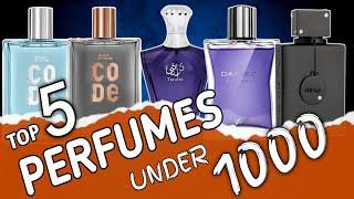 Top 5 perfumes under 1000 | best budget perfumes | best long lasting perfumes