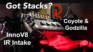 Stacks! IR Fuel Injection For Coyote & Godzilla Ford Engines | It's Awesome And It Works!