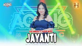 Din Annesia ft Ageng Music - Jayanti (Official Live Music)