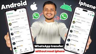 How to Transfer WhatsApp Chats from Android to iPhone Without Factory Reset |Works on iOS 18 & Later