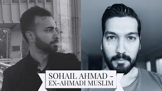 A Conversation with Sohail Ahmad an ex-Ahmadi Muslim