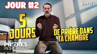 5 jours de prière dans ta chambre : Jour 2 - Prières inspirées - Jérémy Sourdril