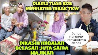 TIBA2 DIKASIH IMBALAN BONUS MERAWAT PENYAKITNYA NENEK‼️TUAN BOSS DIAM2 MEMPERHATIKAN TKW