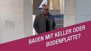 Hausbau mit Keller oder Bodenplatte | Vor- und Nachteile