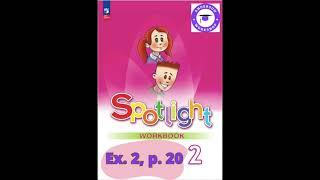 Spotlight 2 Workbook Audio Ex 2, p 20