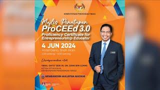 MAJLIS PENUTUPAN PROGRAM PROFICIENCY CERTIFICATE FOR ENTREPRENEURSHIP EDUCATORS (ProCEEd 3.0)