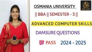 ADVANCED COMPUTER SKILLS || BBA || SEMESTER - 3 || O.U ||  PASS || 2024-2025 ||@shivanipallela