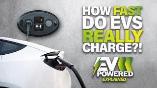 How FAST do EVs Actually Charge? : Charging Speeds Explained