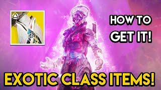 Destiny 2 - HOW TO GET EXOTIC CLASS ITEMS!