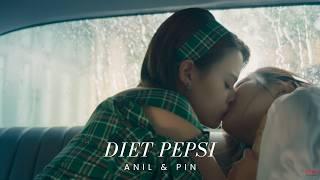 Anil (Anin) & Pin | Diet Pepsi | The Loyal Pin ปิ่นภักดิ์ (Freenbecky)