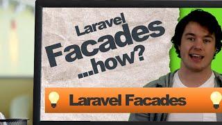 Laravel Facades (Simplified in 2021)