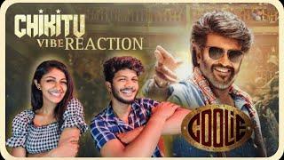 #COOLIE - Chikitu Vibe - Reaction | SuperstarRajinikanth | Sun Pictures | Lokesh | Anirudh |ODY