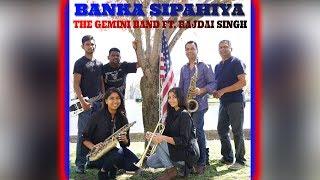 The Gemini Band X Rajdai Singh - Banka Sipahiya (2020 Remastered Version)