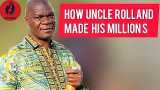 How Uncle Rolland Made His Millions | Source Of His Wealth Revealed | Hot263