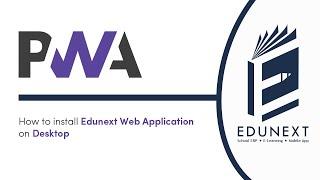 How To Install Edunext Web Application on Desktop & Laptop #Edunextappfordesktop #EdunextPWA